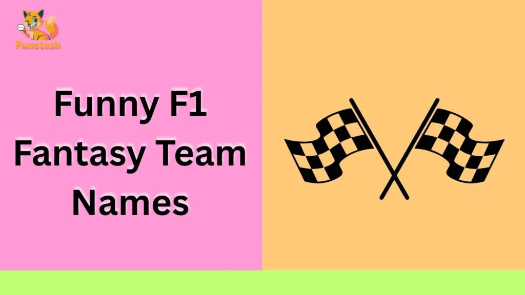 Funny F1 Fantasy Team Names