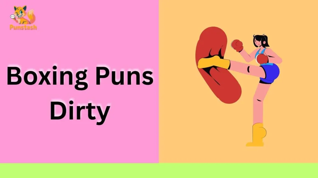 Boxing Puns Dirty