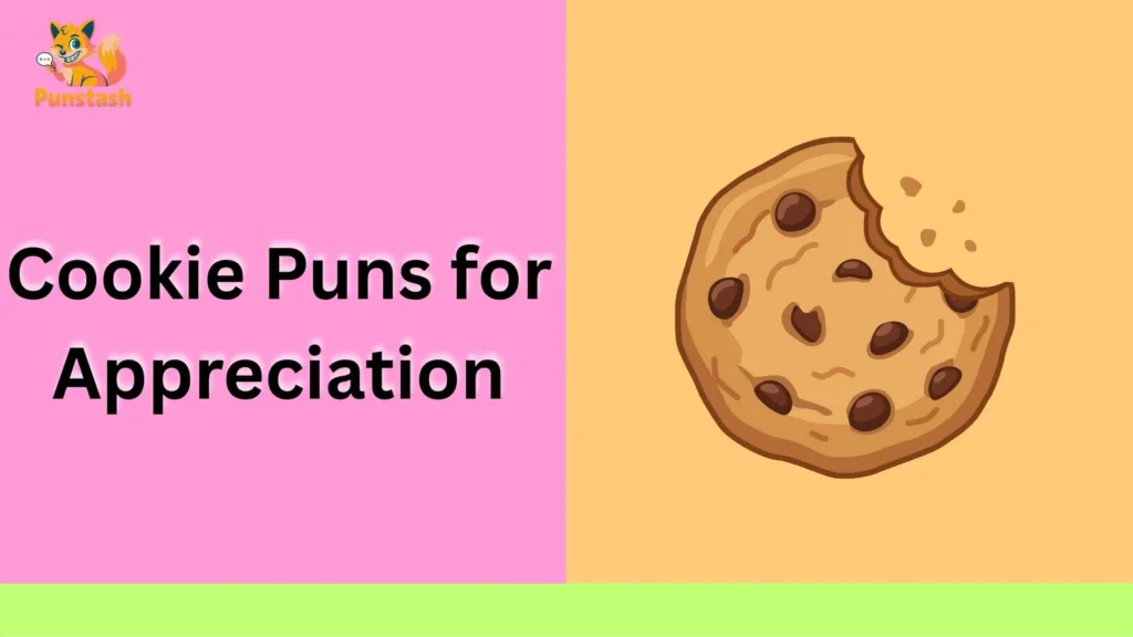Cookie Puns for Appreciation