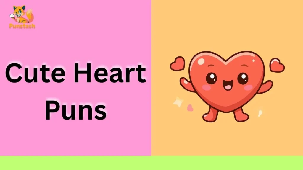 Cute Heart Puns