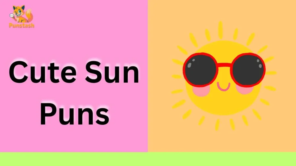 Cute Sun Puns
