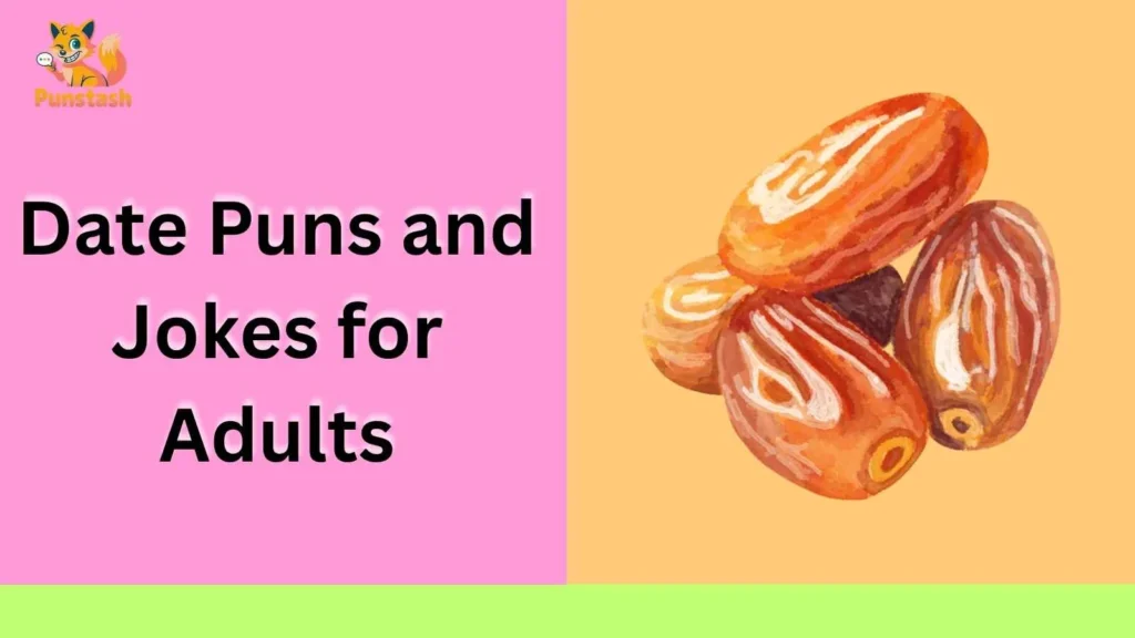 Date Puns and Jokes for Adults