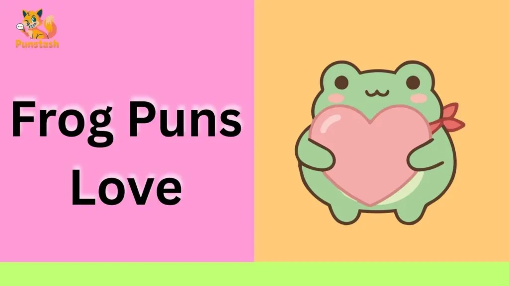 Frog Puns Love