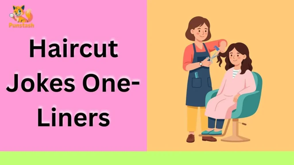 Haircut Jokes One-Liners