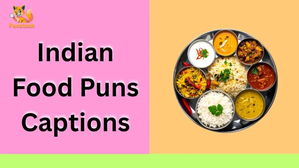 Indian Food Puns Captions