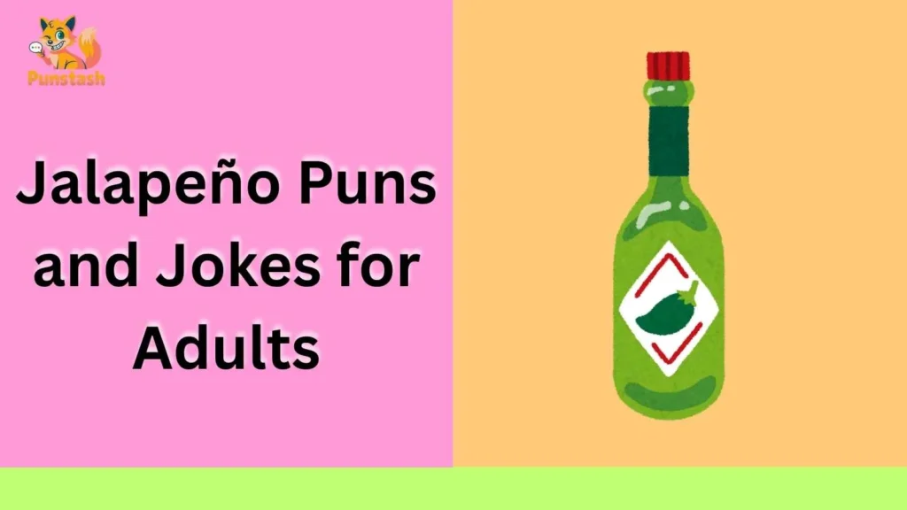 Jalapeño Puns and Jokes for Adults