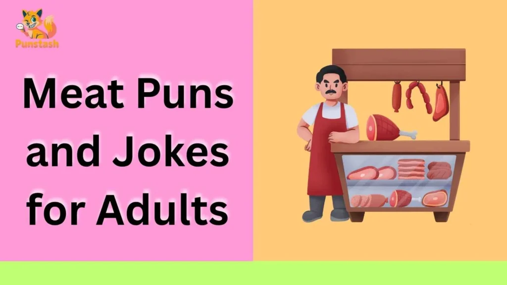 Meat Puns and Jokes for Adults