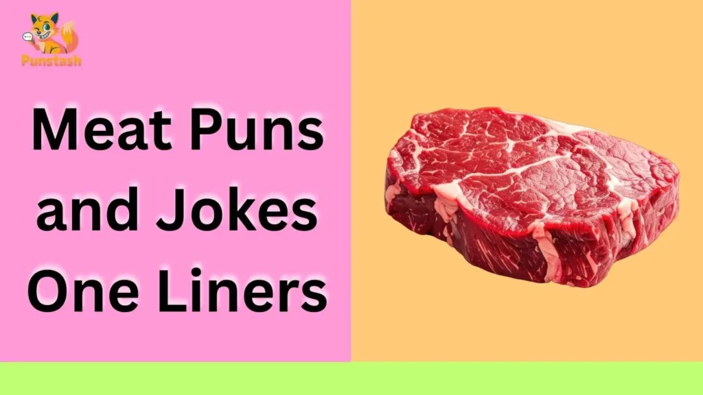 Meat Puns and Jokes One Liners