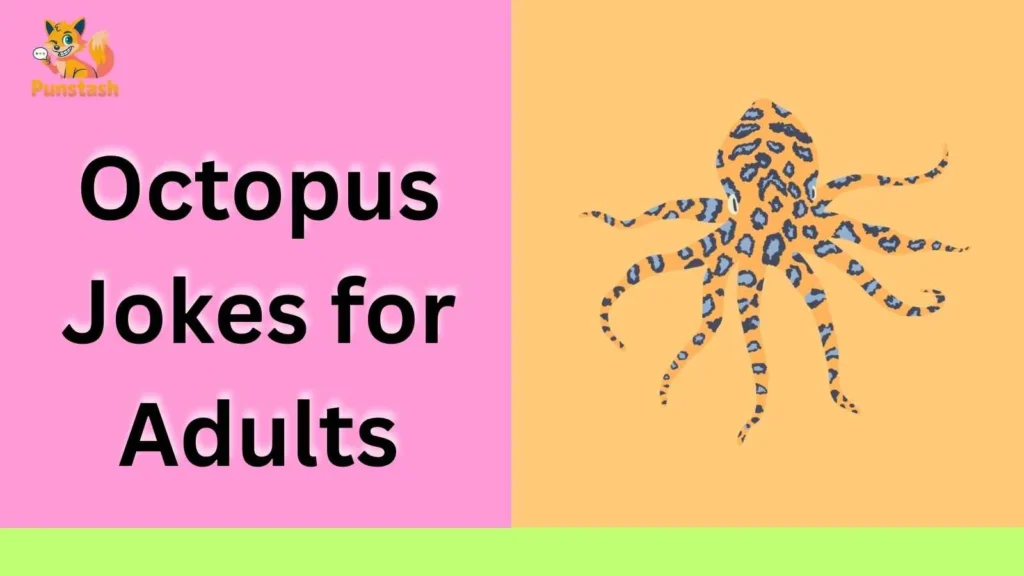 Octopus Jokes for Adults
