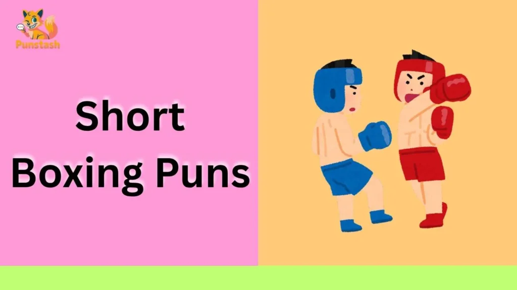 Short Boxing Puns