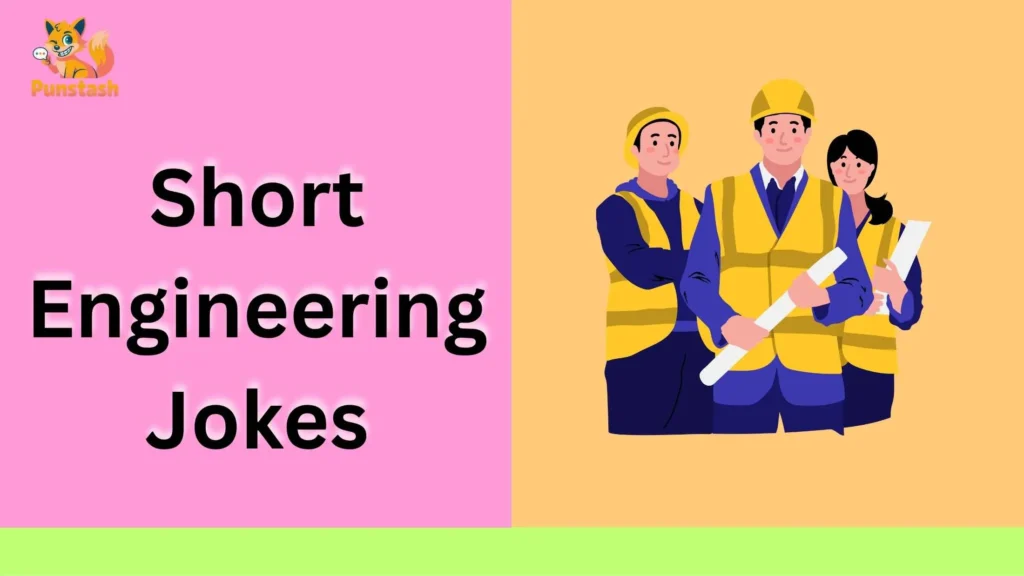 Short Engineering Jokes