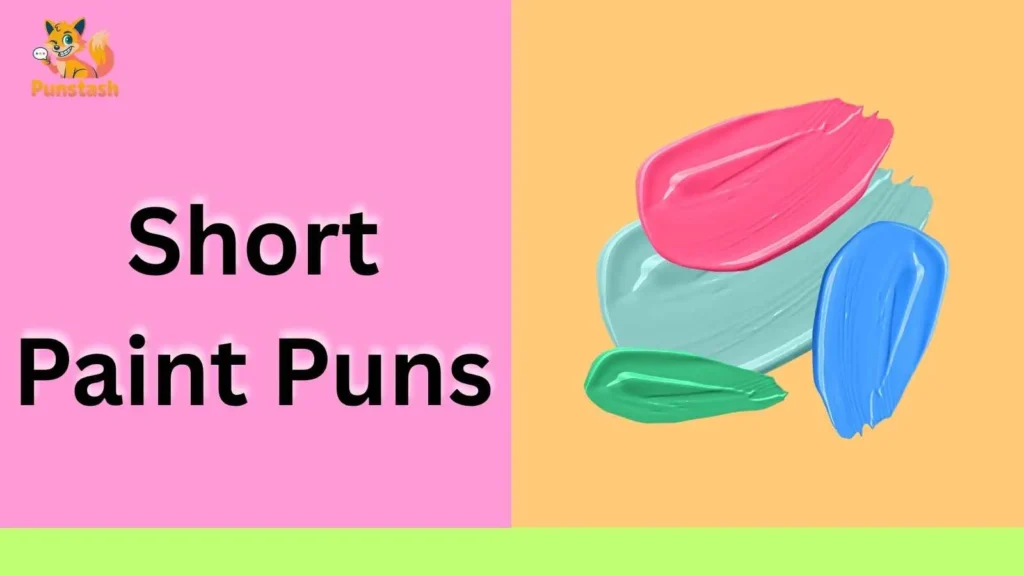 Short Paint Puns