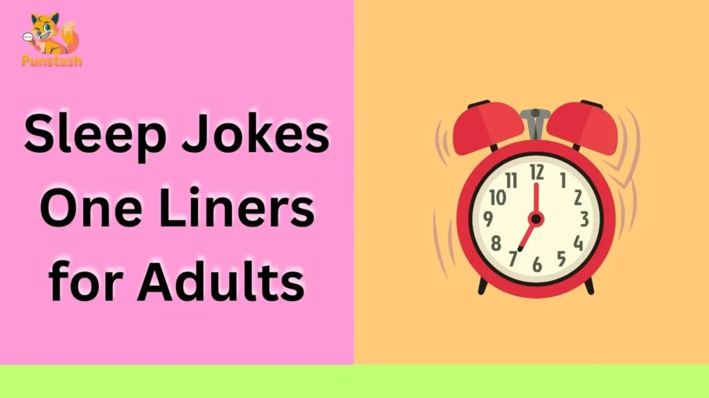 Sleep Jokes One Liners for Adults