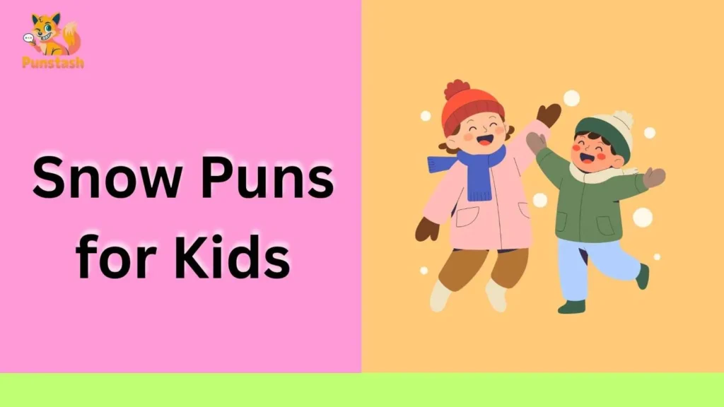 Snow Puns for Kids