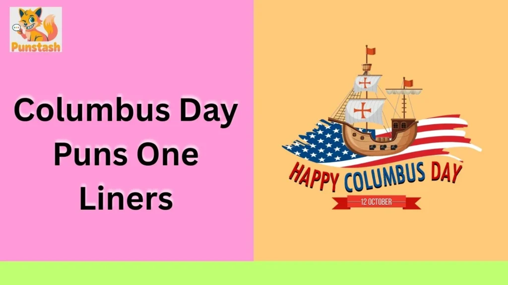 Columbus Day Puns One Liners