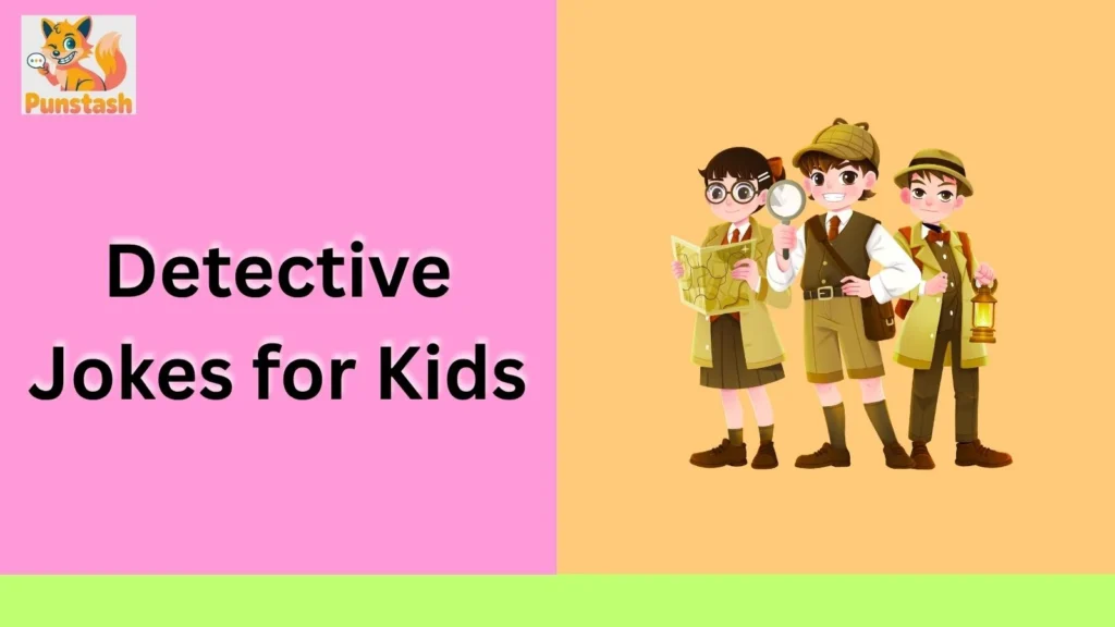 Detective Jokes for Kids