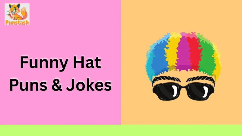 Funny Hat Puns & Jokes