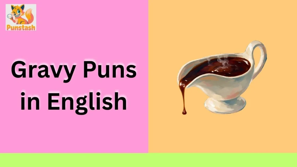 Gravy Puns in English