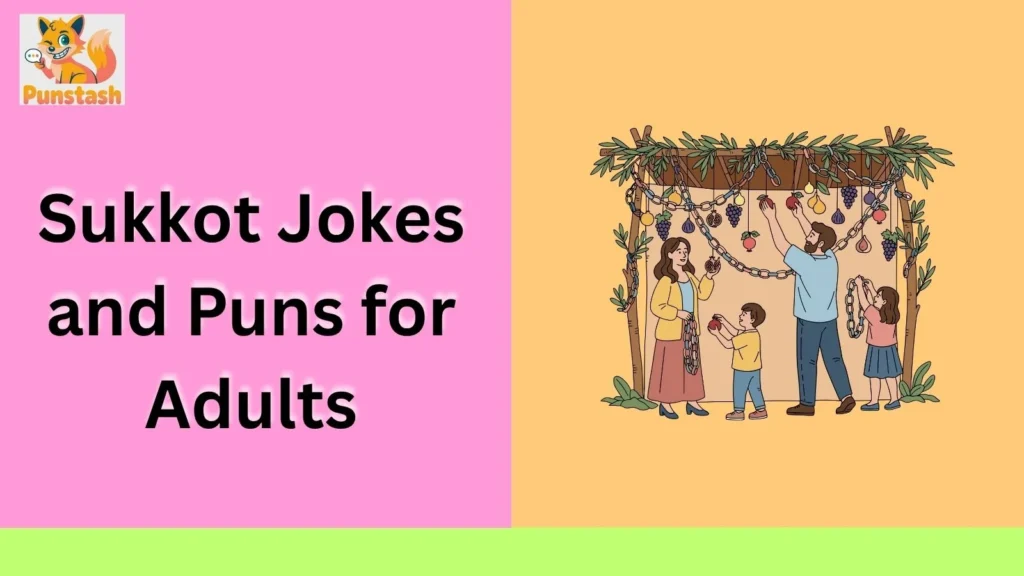 Sukkot Jokes and Puns for Adults