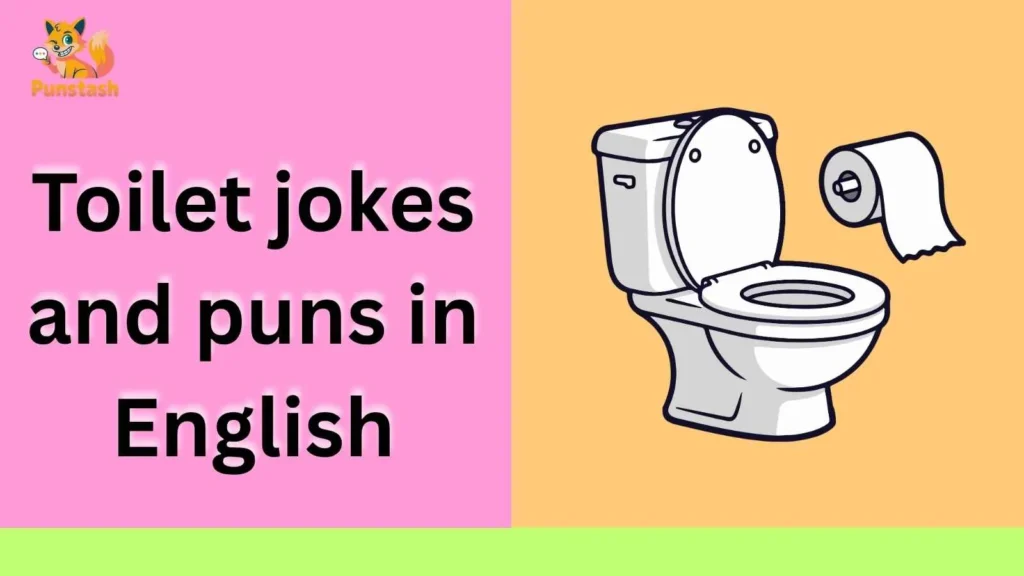 Toilet jokes and puns in English