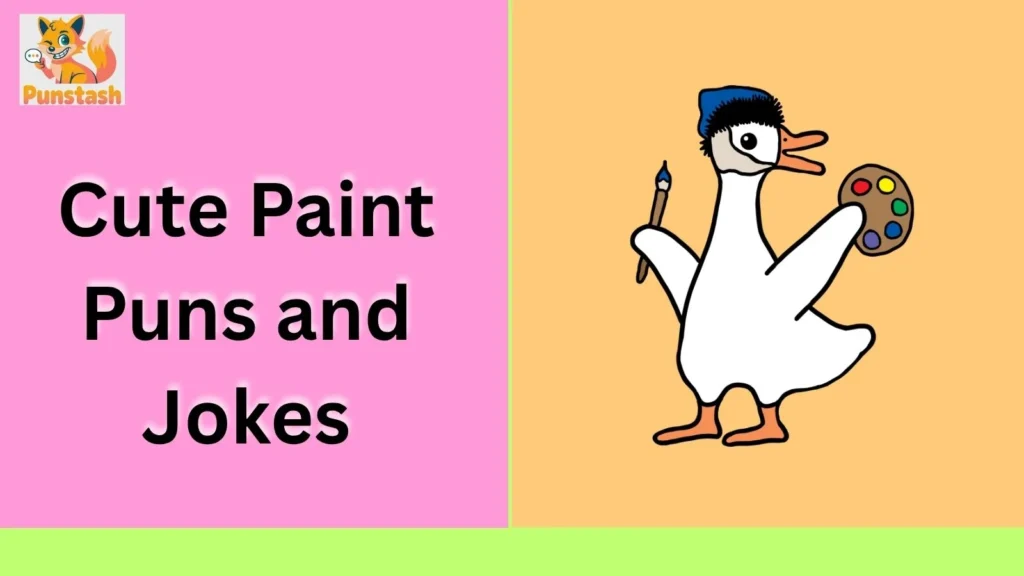 Cute Paint Puns and Jokes
