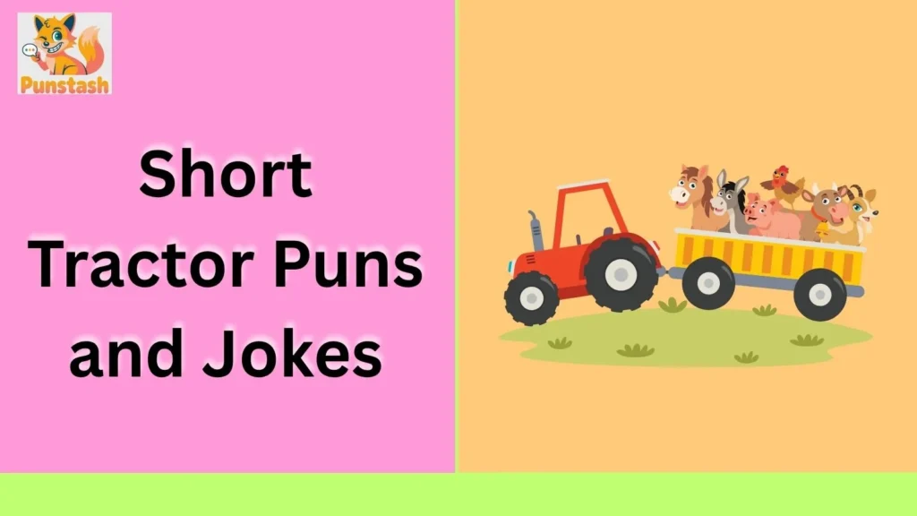 Short Tractor Puns and Jokes