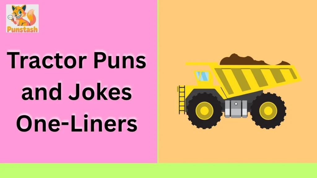 Tractor Puns and Jokes One-Liners
