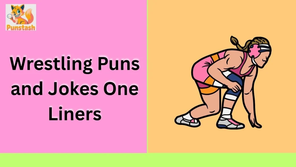 Wrestling Puns and Jokes One Liners