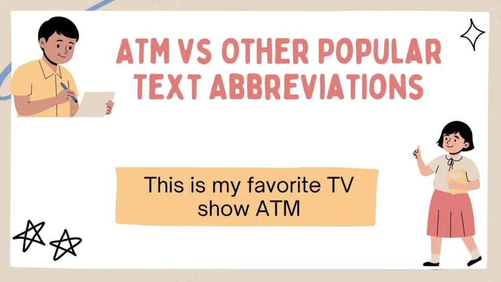 ATM vs Other Popular Text Abbreviations