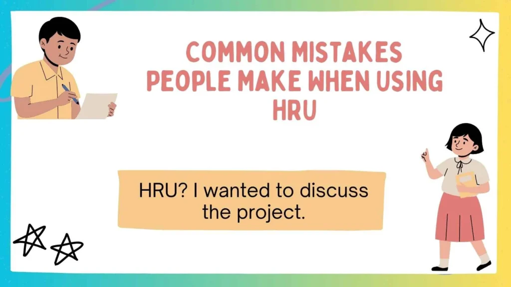 Common Mistakes People Make When Using HRU