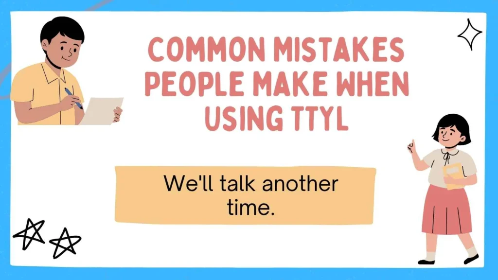 Common Mistakes People Make When Using TTYL