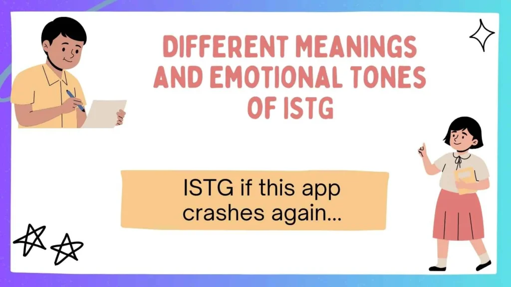 Different Meanings and Emotional Tones of ISTG