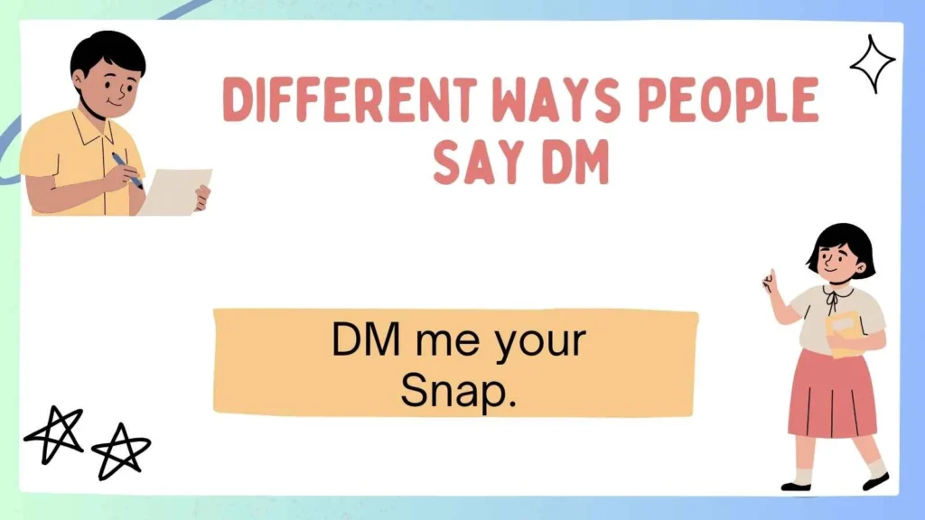 Different Ways People Say DM