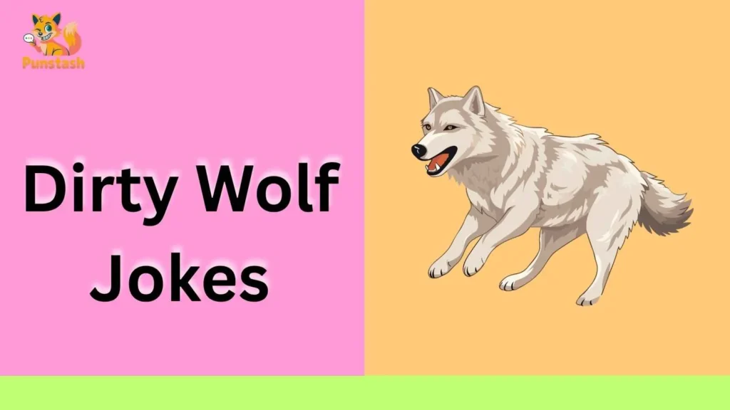 Dirty Wolf Jokes