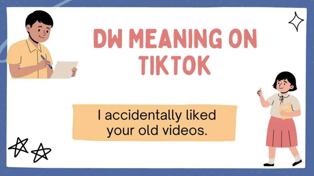 DW Meaning on TikTok