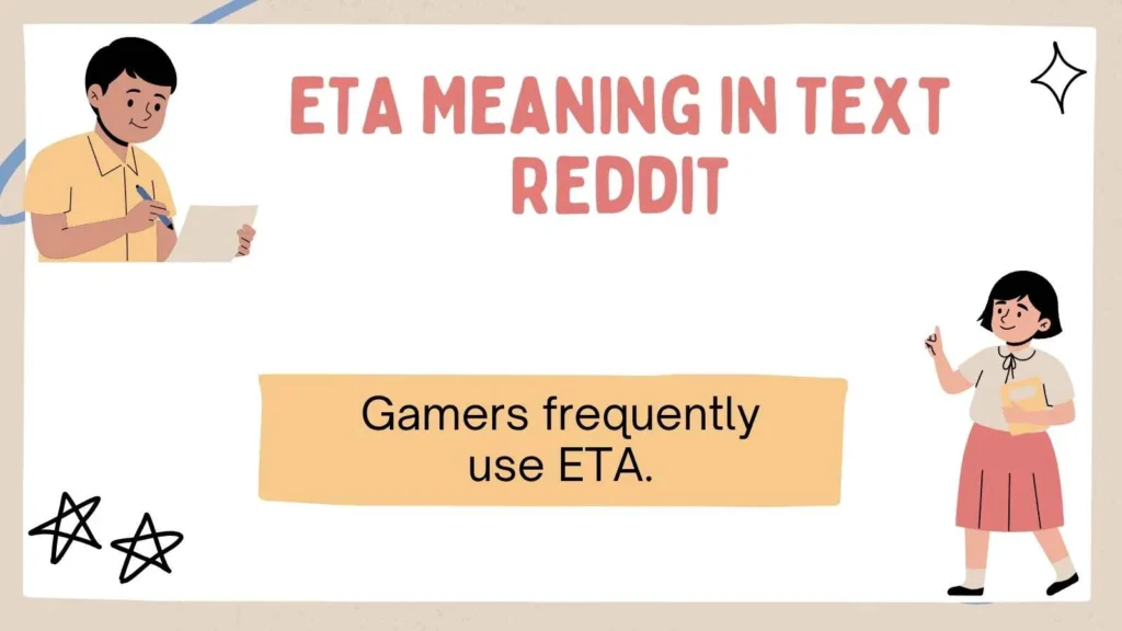 ETA Meaning in Text Reddit