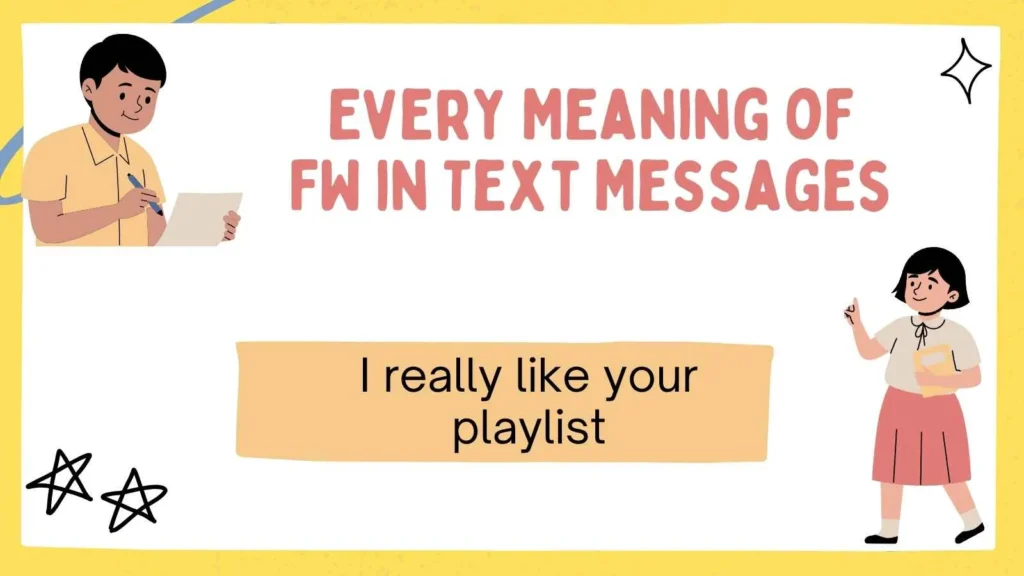 Every Meaning of FW in Text Messages