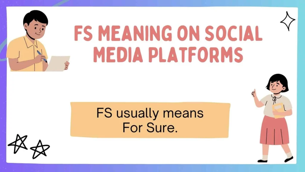 FS Meaning on Social Media Platforms