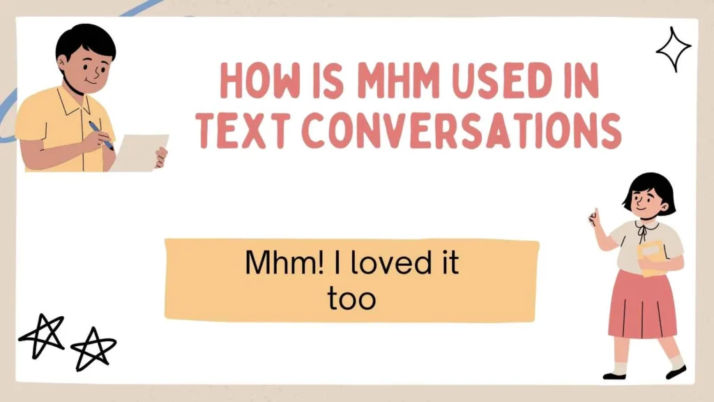 How Is MHM Used in Text Conversations