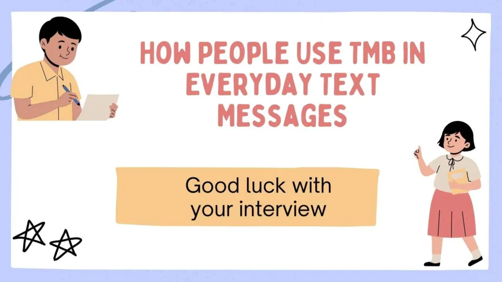 How People Use TMB in Everyday Text Messages