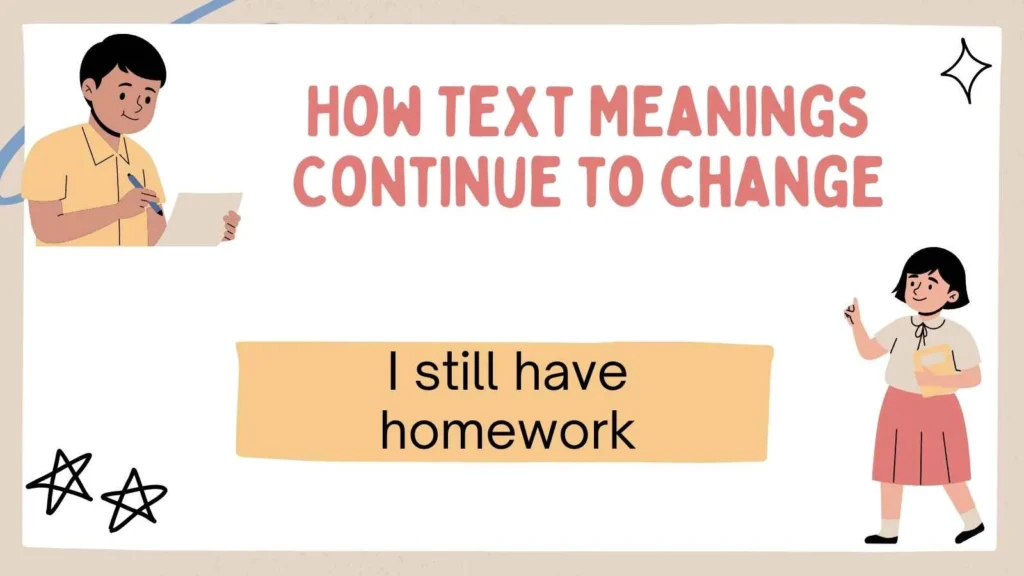 How Text Meanings Continue to Change