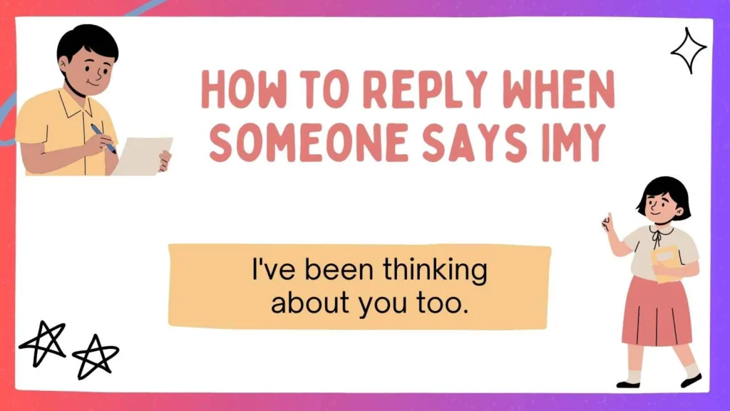 How to Reply When Someone Says IMY