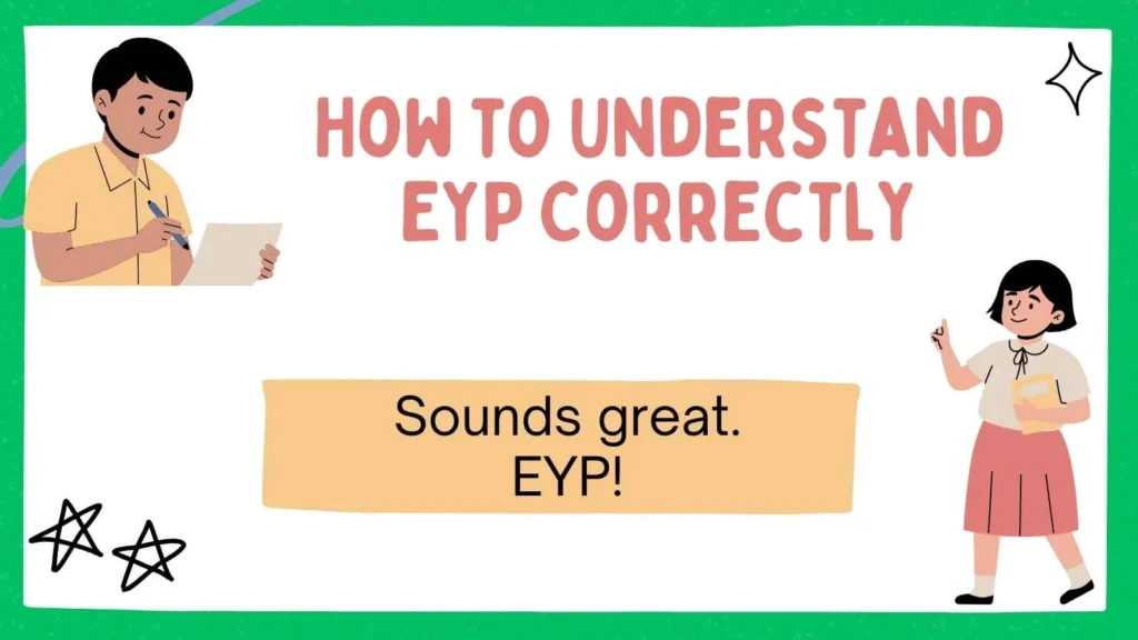 How to Understand EYP Correctly