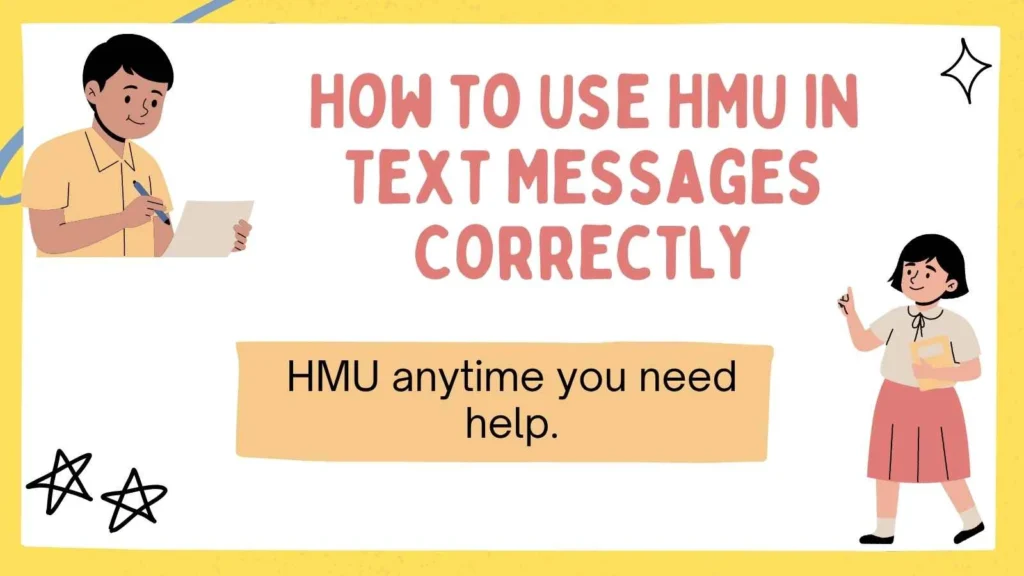 How to Use HMU in Text Messages Correctly