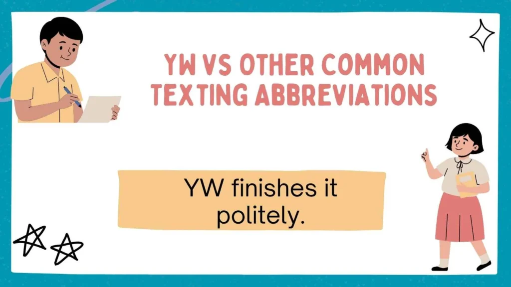 YW vs Other Common Texting Abbreviations