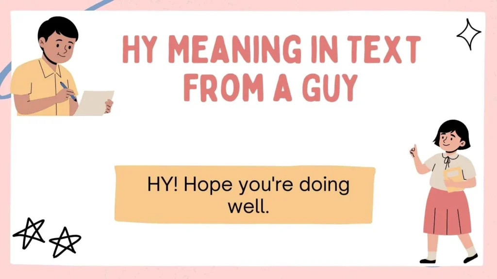 Hy Meaning in Text From a Guy