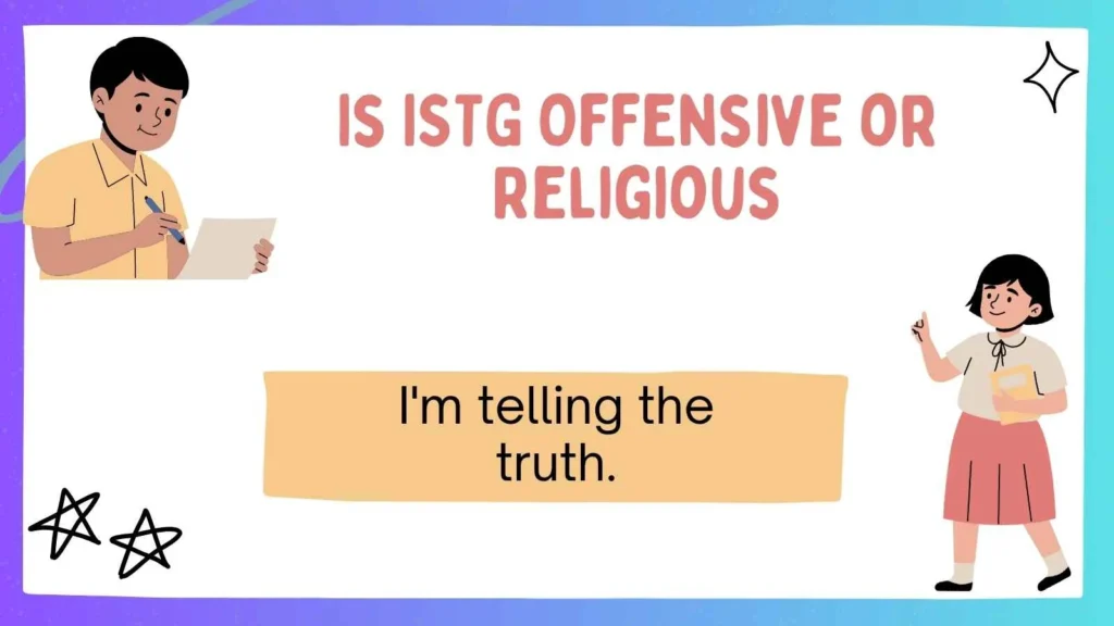 Is ISTG Offensive or Religious