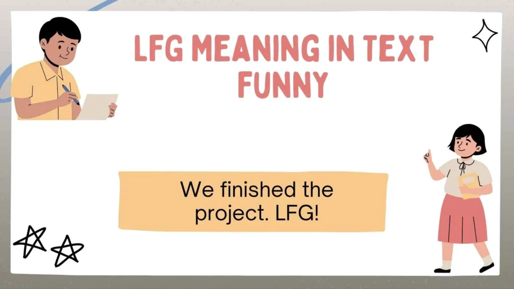 LFG Meaning in Text Funny