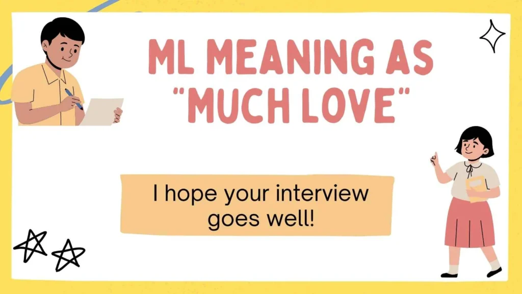 ML Meaning as "Much Love"