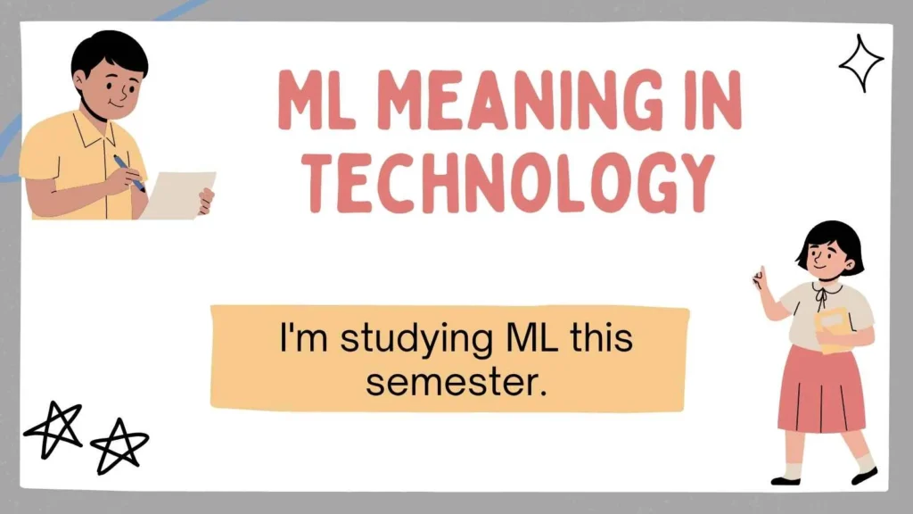 ML Meaning in Technology
